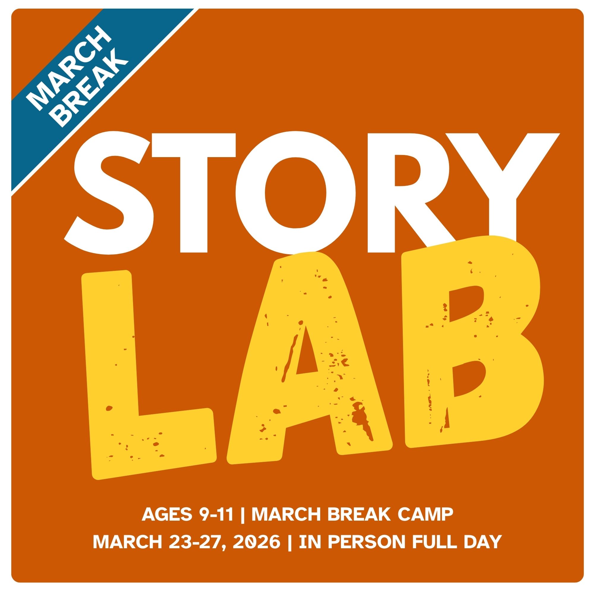 Story Lab March Break Camp (March 23-27, 2026)